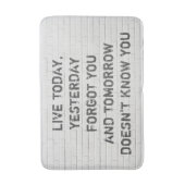 Heute leben, motivierend Zitat Badematte (Vorderseite Vertikal)