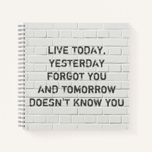 Heute leben, motivierend Zitat Notizblock (Vorderseite)