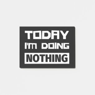 Heute mache ich nichts post-it klebezettel