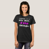 Heute mache ich nur noch Ella-Dinge T-Shirt (Vorne ganz)