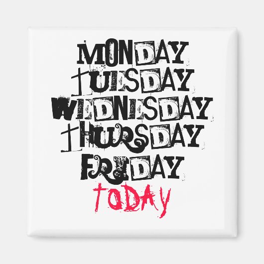 Heute Magnet! Magnet (Vorne)