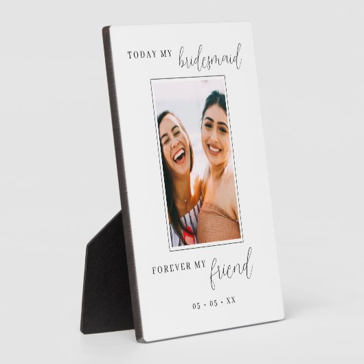 Heute meine Bridesmaid Forever My Friend Foto Fotoplatte (Seite)