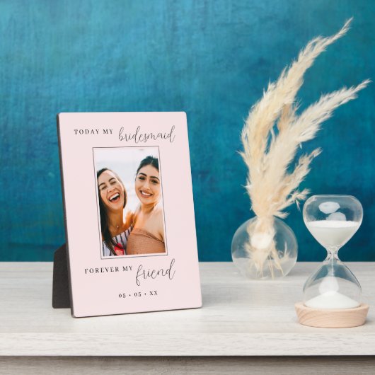 Heute meine Bridesmaid für immer mein Freund blush Fotoplatte (Seite)