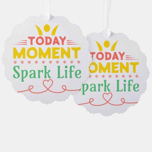Heute Moment, Leben retten Ornament Karte (Vorderseite/Rückseite)