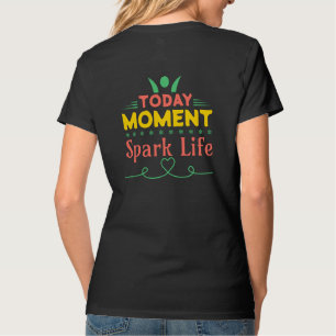 Heute Moment, Leben retten T-Shirt