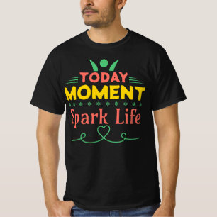 Heute Moment, Leben retten T-Shirt