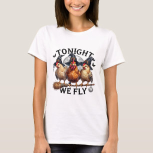 Heute Nacht fliegen wir, Hickenhexe, Lustiger Hall T-Shirt