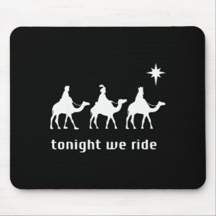 Heute Nacht Reiten Wir, 3 Weise Männer, Lustige Ch Mousepad