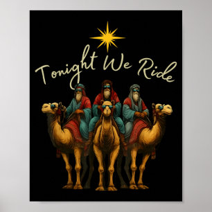 Heute Nacht reiten wir drei Weise Männer Jesus Chr Poster