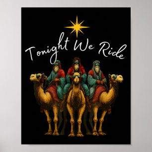 Heute Nacht Reiten wir Weihnachten, 3 Weise Männer Poster