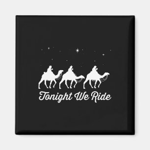Heute Nacht reiten wir Weihnachten Christliche Kam Magnet