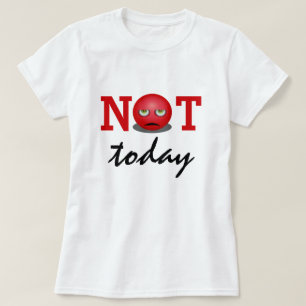 Heute nicht Angry Emoji Face T-Shirt