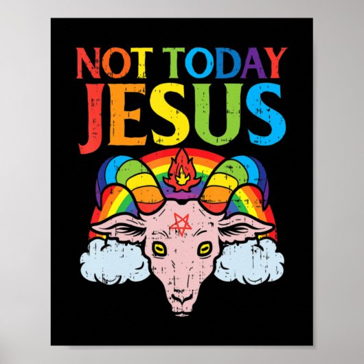 Heute nicht Jesus Satan Ziege Satanic Rainbow Sata Poster (Vorne)
