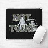 HEUTE NICHT – Lustiger dunkler Humor Sensenmann Mousepad (Mit Mouse)