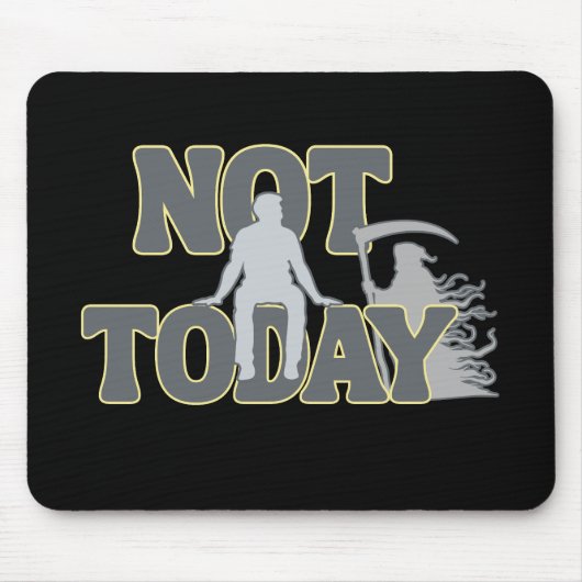 HEUTE NICHT – Lustiger dunkler Humor Sensenmann Mousepad (Vorne)