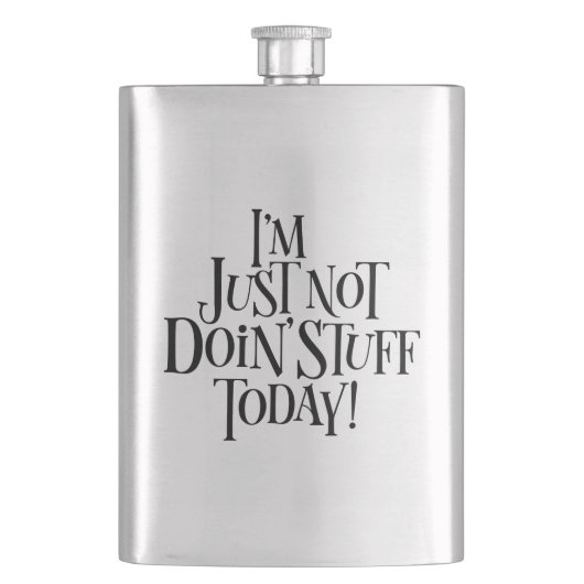 Heute nichts tun flachmann (Vorderseite)