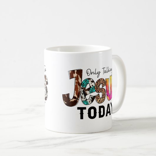 Heute nur noch mit Jesus reden Kaffeetasse (VorderseiteRechts)