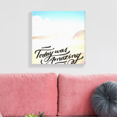 Heute Phantastisch Leinwanddruck (Insitu (Wohnzimmer))