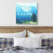 Heute Phantastisch Leinwanddruck (Insitu (Schlafzimmer))