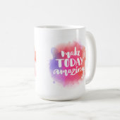 Heute Phantastisch machen Kaffeetasse (VorderseiteRechts)