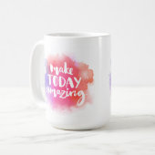 Heute Phantastisch machen Kaffeetasse (Vorderseite Links)