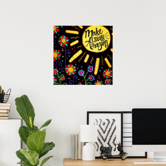 Heute Phantastisch machen Poster (Heimbüro)