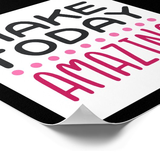 Heute Phantastisch machen Poster (Ecke)