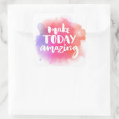 Heute Phantastisch machen Quadratischer Aufkleber (Tasche)