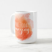 Heute Phantastisch machen | Wasserfarbe Kaffeetasse (Vorderseite Links)