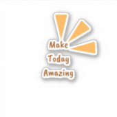 Heute Phantastische Orange-Vinyl-Aufkleber Aufkleber (Vorderseite)