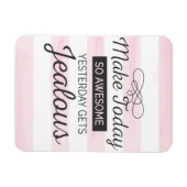 Heute phantastisches motivierend Zitat Magnet (Horizontal)