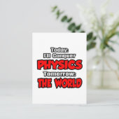 Heute Physik... Morgen, die Welt Postkarte (Stehend Vorderseite)