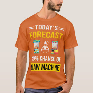 Heute Prognose Klau Maschine Kran T-Shirt
