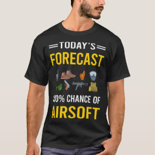Heute prognostiziert Airsoft T-Shirt