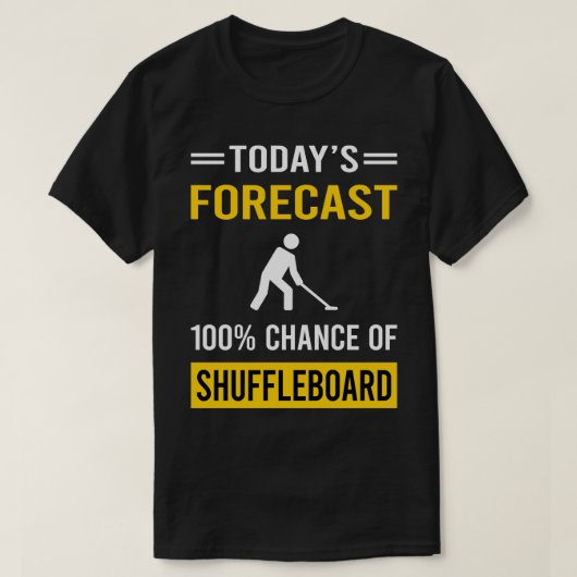 Heute prognostiziert Shuffleboard T-Shirt (Design vorne)