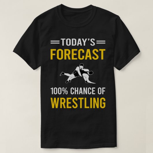 Heute prognostiziert Wrestling Wrestler T-Shirt (Design vorne)
