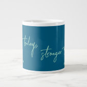 Heute stark, morgen stärker Jumbo-Tasse (Vorderseite)