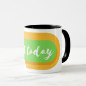 heute tun tasse (VorderseiteRechts)