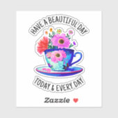 Heute und jeden Tag einen schönen Tag Aufkleber (Blatt)