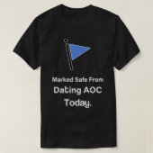 Heute vor dem Verabredet AOC geschützt T-Shirt (Design vorne)