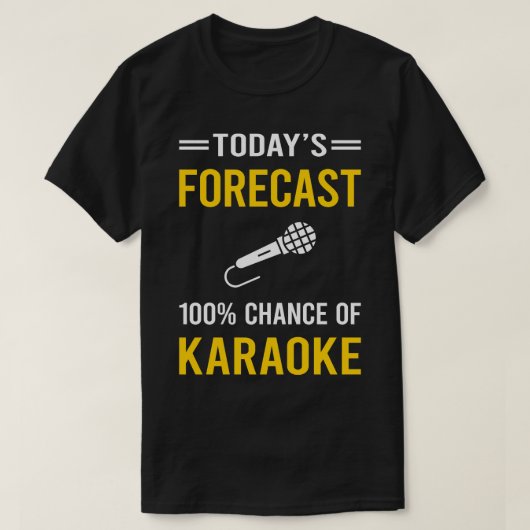 Heute Vorhersage Karaoke T-Shirt (Design vorne)