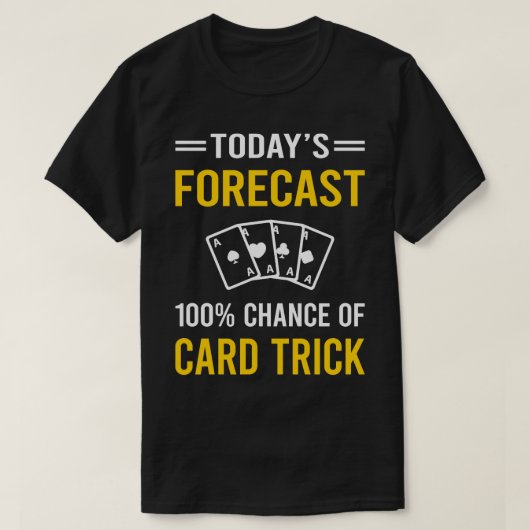 Heute Vorhersage von Manipulation Tricks T-Shirt (Design vorne)
