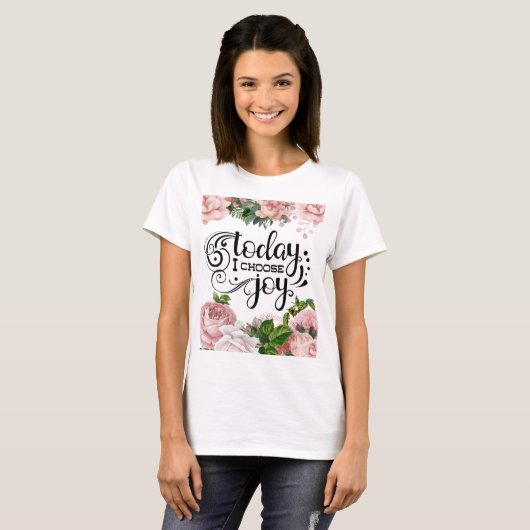 Heute wähle ich die Freude | Floral T-Shirt (Vorne ganz)
