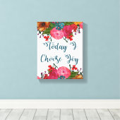 Heute wähle ich die Freude | Inspiration Leinwanddruck (Insitu (Holzboden))