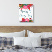 Heute wähle ich die Freude | Inspiration Leinwanddruck (Insitu (Schlafzimmer))