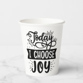 Heute wähle ich die Freude Pappbecher (Rückseite)