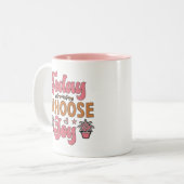 Heute wähle ich die Freude Zweifarbige Tasse (Vorderseite Links)