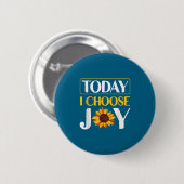 Heute wähle ich Freude  Button (Vorne & Hinten)