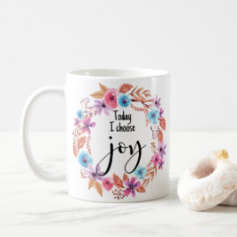 Heute wähle ich Freude Inspiration Zitat rosa Bläs Kaffeetasse