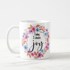 Heute wähle ich Freude Inspiration Zitat rosa Bläs Kaffeetasse